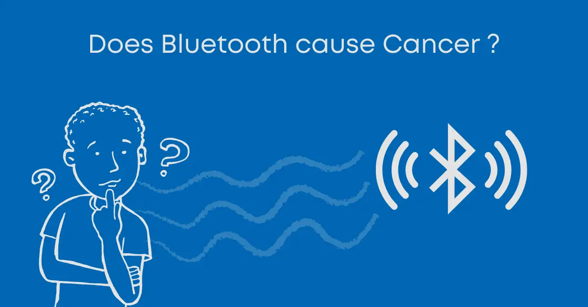 Does Bluetooth cause Cancer